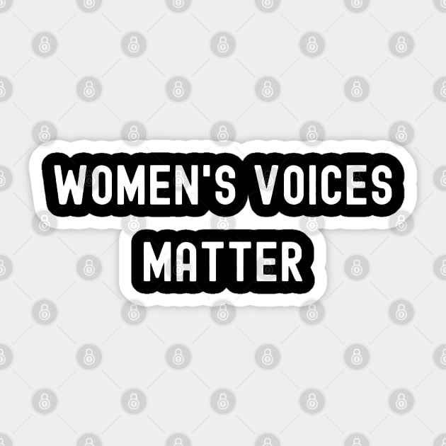 Women's Voices Matter, International Women's Day, Perfect gift for womens day, 8 march, 8 march international womans day, 8 march womens Sticker by DivShot 